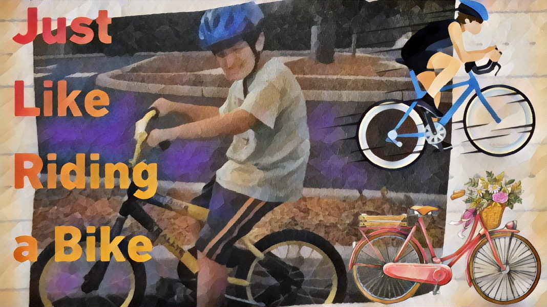Michael on his bike with the phrase 'Just Like Riding a Bike' and two bike images superimposed