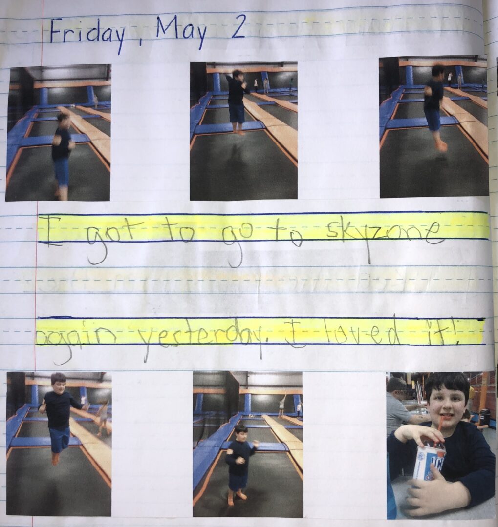 journal entry from May 2, 2014 "I got to go to sky zone again yesterday. I loved it" 5 photos of Mikey jumping like crazy and one photo of him sipping his cherry icee.