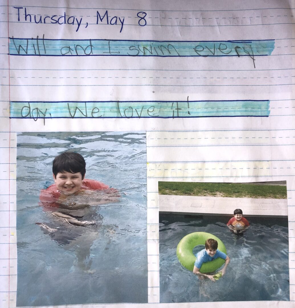 journal entry from May 8, 2014. "Will and I swim every day. We love it!" Mikey grinning with just his face above the water and Will in a bright green inner tube. They look chilly but happy.
