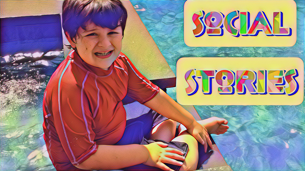 Mikey smiling by the pool with the title, social stories highlighted above.