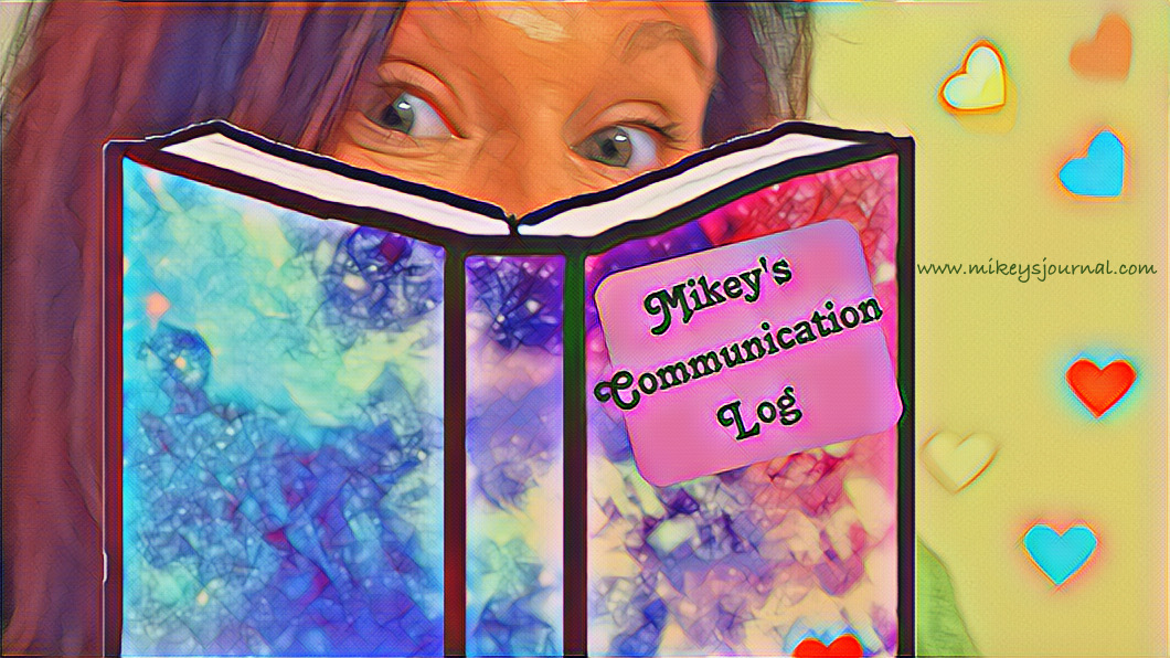 9DB5CCED-EE4E-488F-B2CE-C906969932AD stylized photo of me peeking out over the top of a book labeled "Mikey's Communication Log"