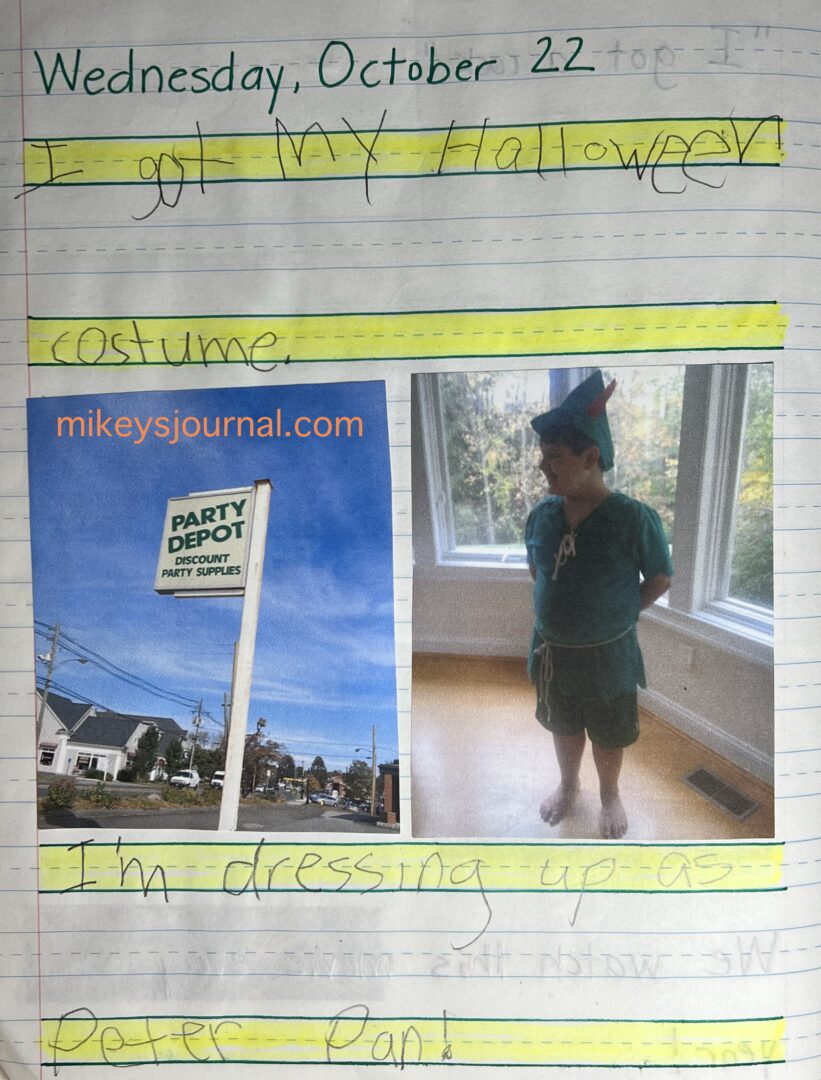 journal entry for October 22, 2014. "I got my halloween costume. I'm dressing up as Peter Pan." photo of the Party Depot sign (where we got our costumes) and Mikey dressed as Peter Pan