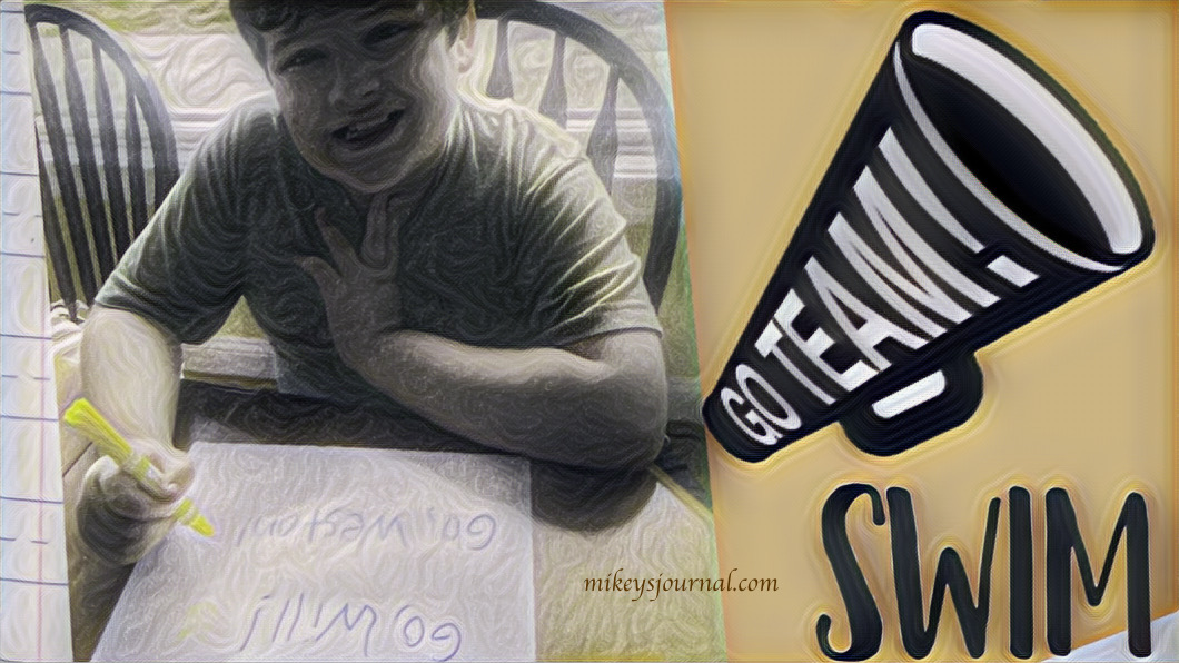 087F8086-C10A-477B-9E23-61DA37648E94 stylized photo of Mikey sitting at our kitchen table making a sign that says “Go Will! Go Weston!” megaphone and swim sticker added for effect