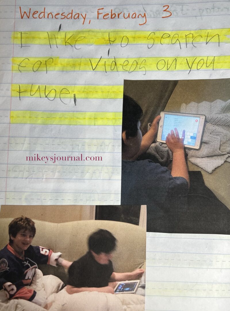 journal entry Feb 3: I like to search for videos on you tube. photo of mikey from behind typing into the search bar, photo of will and mikey smiling next to each other smiling (Will watching the game and Mikey watching a video on his ipad)
