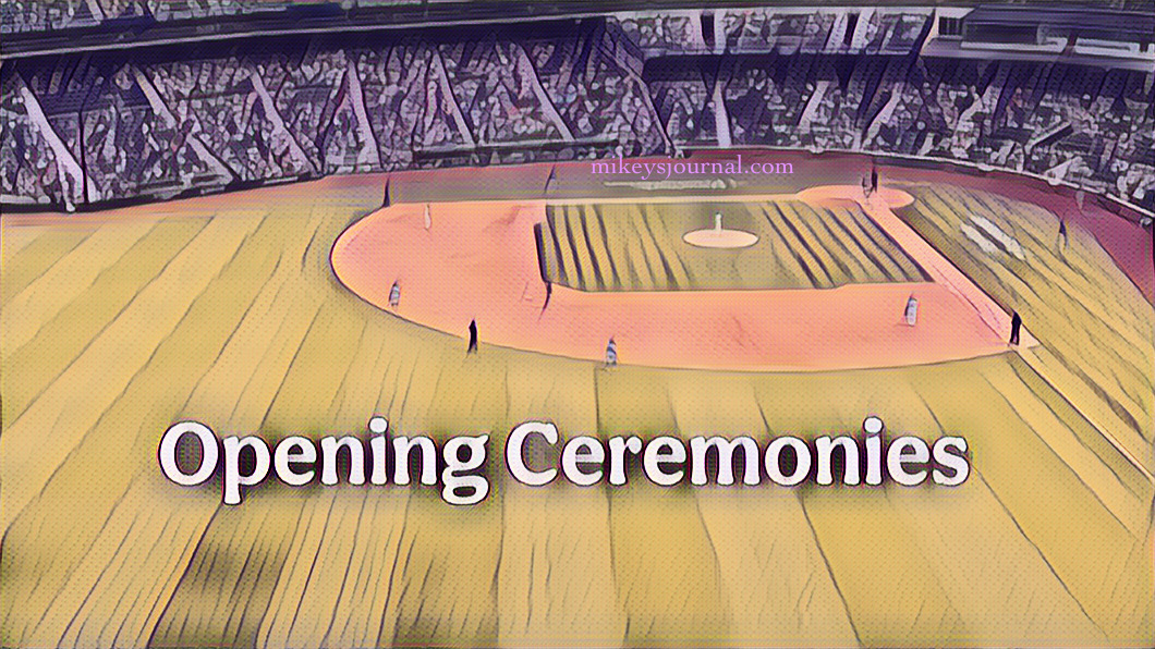 stylized photo of a baseball field with stands in the background and the title Opening Ceremonies in white