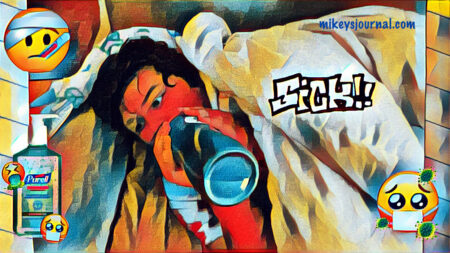 stylized photo with mikey laying on the couch with his gatorade water bottle, 2 sick emojis and a purell bottle sticker plus the title SICK!! in grafitti lettering